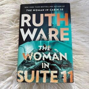 The Woman in Suite 11 by Ruth Ware